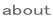 about